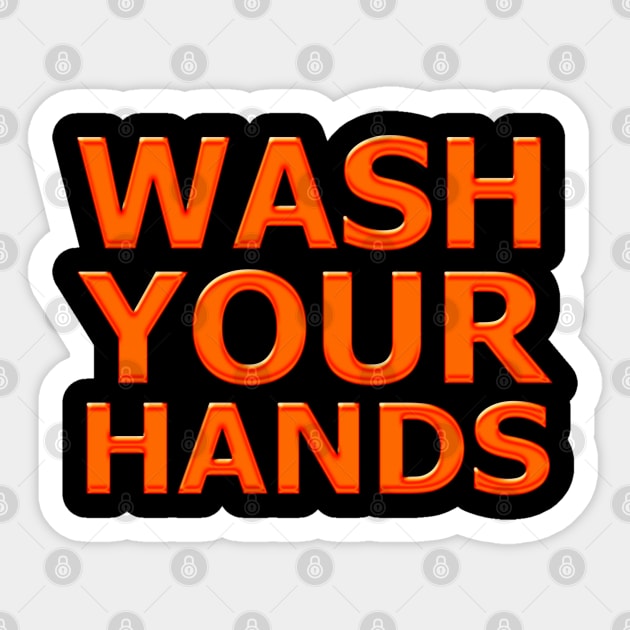 Wash Your Hands Shirt - Nurse T-Shirt - Hospital Shirt - Virus Shirt - Pandemic Shirt - Wash Your Hands - Quarantine Shirt Sticker by Mr.Speak